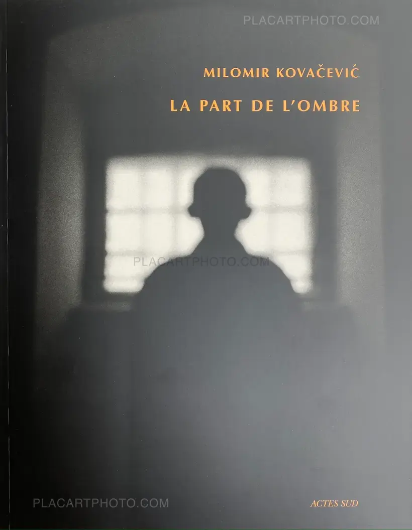 Milomir Kovačević – LA PART DE L'OMBRE (SIGNED WITH BARYTA PRINT)