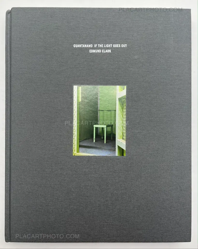 Edmund Clark – Guantanamo if the Light Goes Out