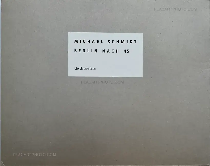 Michael Schmidt – Berlin nach 45