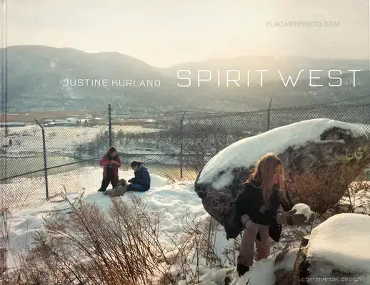 Justine Kurland – Spirit West