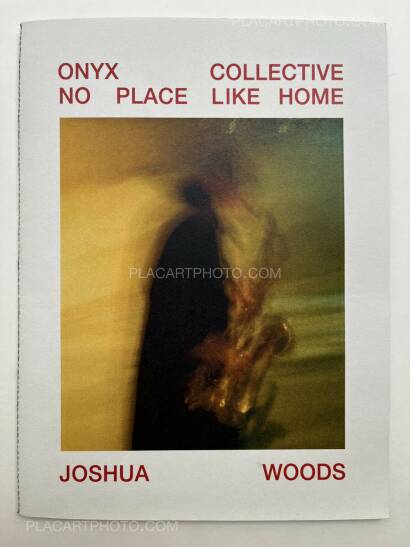 Joshua Woods,Onyx Collective: No Place Like Home