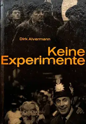 Dirk Alvermann – Keine Experimente (Signed)