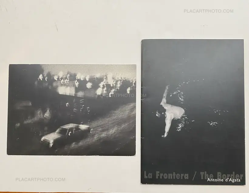 Antoine d'Agata – La Frontera / The Border (with invitation card)