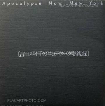 Ruiko Yoshida,Apocalypse Now New York 