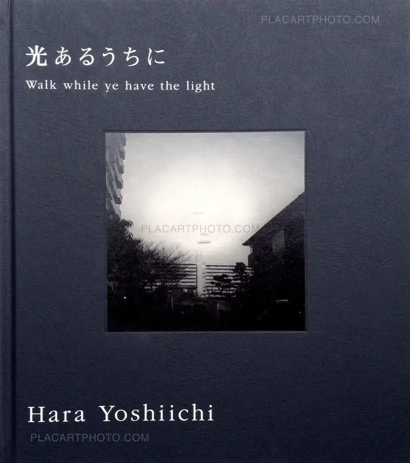 Yoshiichi Hara – Hikari aruuchini / Walk while ye have the light (Signed)