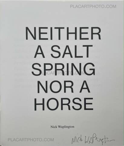 Nick Waplington,NEITHER A SALT SPRING NOR A HORSE (SIGNED)