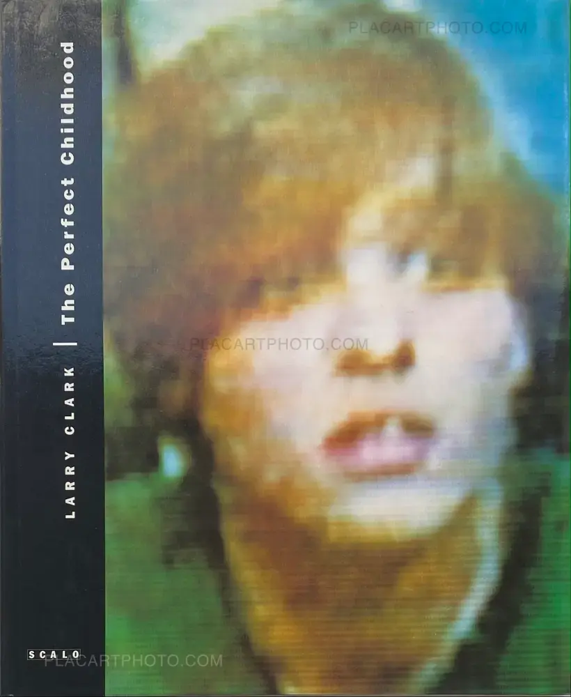 Larry Clark – The Perfect Childhood (SIGNED)