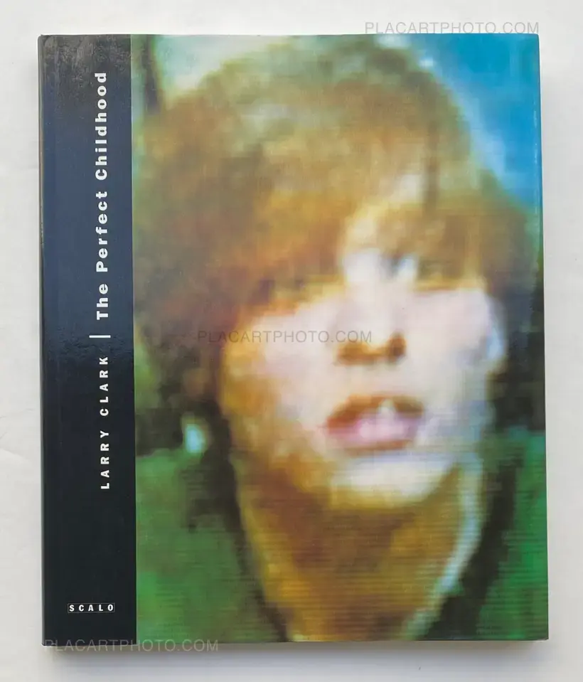 Larry Clark – The Perfect Childhood (SIGNED)