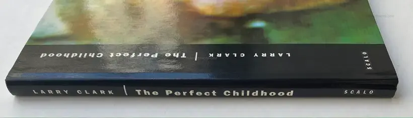 Larry Clark – The Perfect Childhood (SIGNED)