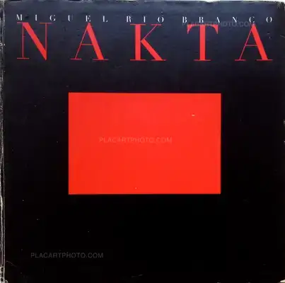 Miguel Rio Branco – Nakta