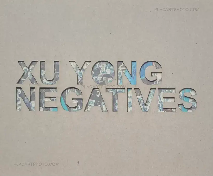 Xu Yong – NEGATIVES (WITH SIGNED PRINT)