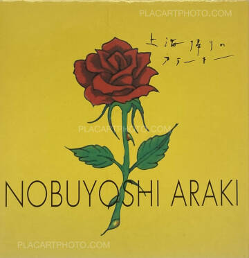 Nobuyoshi Araki,Shanhai-Gaeri no Araki (Anarchy Coming Back from Shanghai)