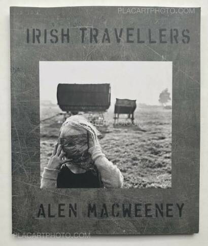 Alen MacWeeney,IRISH TRAVELLERS - THINKER NO MORE