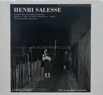 Henri Salesse,Henri Salesse. Enquêtes photographiques Rouen, 1951 et Petit-Quevilly, 1952 
