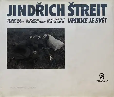 Jindřich Štreit – Vesnice je svet (The village is a global world)