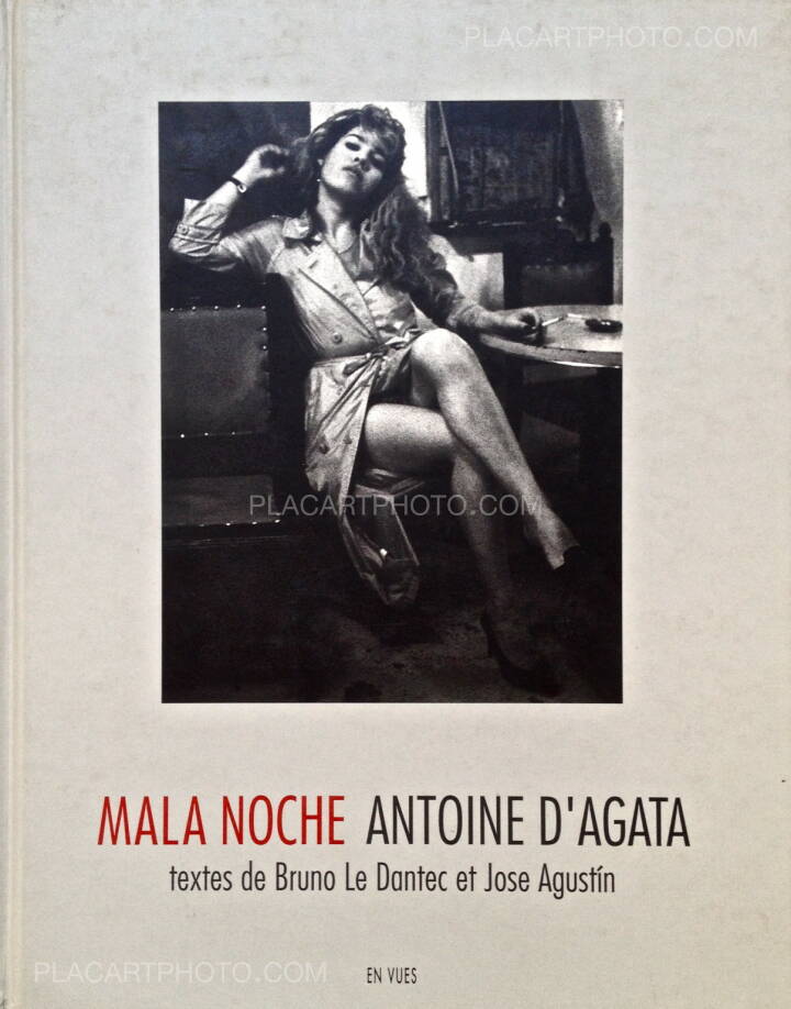 Antoine d'Agata: Mala Noche (Signed), En Vues, 1998 | Bookshop Le Antoine d'Agata: Mala Noche (Signed), En Vues, 1998 | Bookshop Le
