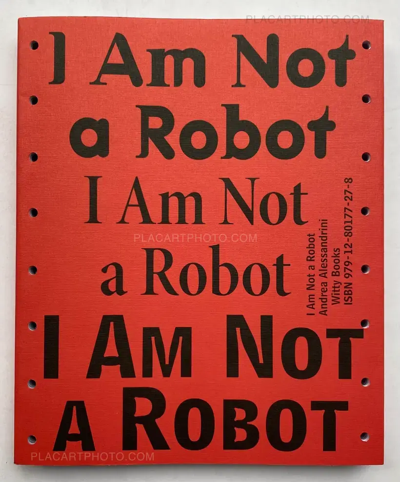 Andrea Alessandrini – I Am Not a Robot