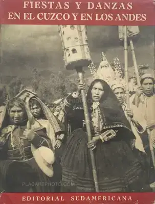 Pierre Verger – Fiestas y Danzas en el Cuzco y en Los Andes