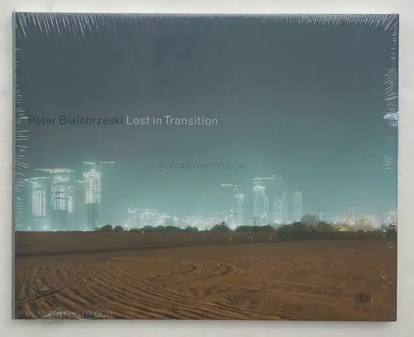 Peter Bialobrzeski – Lost in Transition