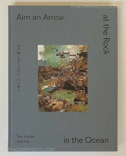 Taro Karibe ,Aim an Arrow at the Rock in the Ocean (SIGNED)