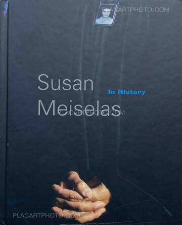 Susan Meiselas,In History (SIGNED)
