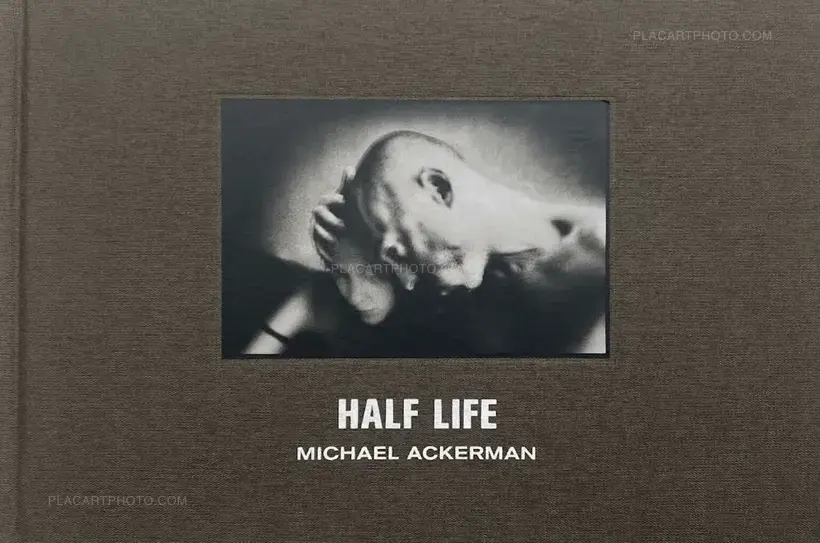 Michael Ackerman – Half Life (SIGNED)