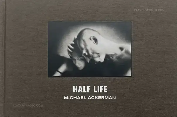 Michael Ackerman – Half Life (SIGNED)