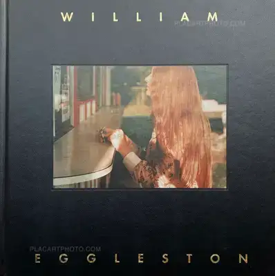 William Eggleston – WILLIAM EGGLESTON THE HASSELBLAD AWARD 1998