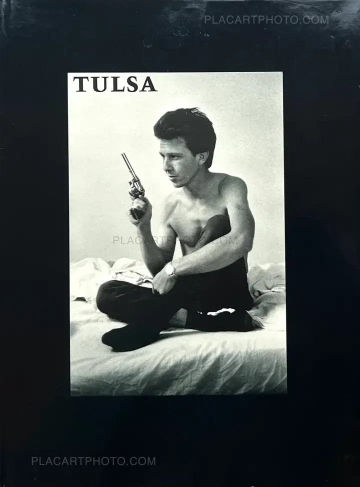Larry Clark: TULSA (SPECIAL EDT WITH PRINT), Lustrum, (1979) (1983 Larry Clark: TULSA (SPECIAL EDT WITH PRINT), Lustrum, (1979) (1983