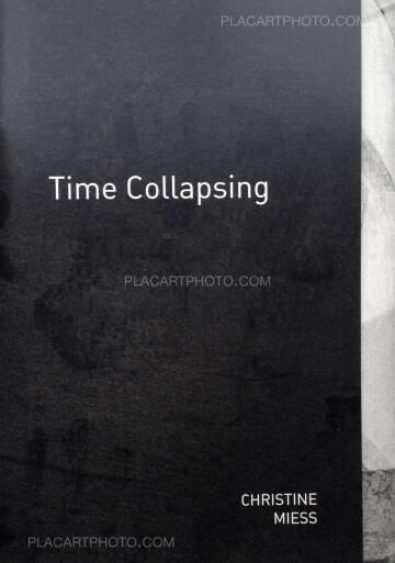 Christine Miess,Time Collapsing (Signed ltd /100 copies)
