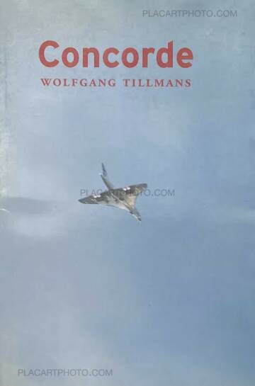 Wolfgang Tillmans,Concorde (first edition)