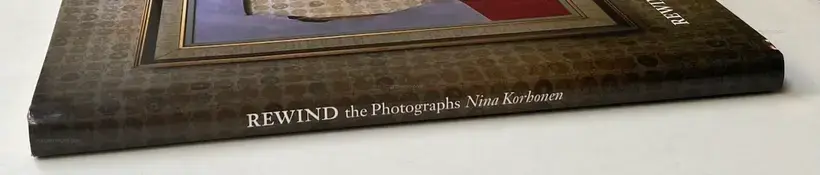 Nina Korhonen – Rewind the photographs (Signed)