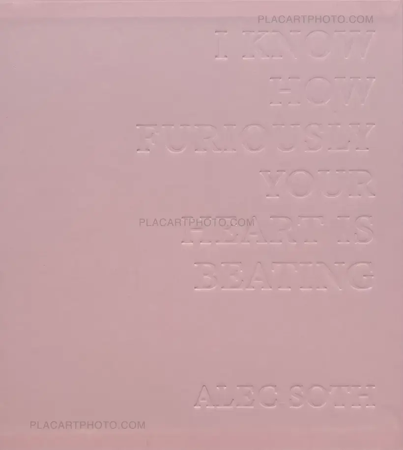 Alec Soth – I Know How Furiously Your Heart Is Beating (SPECIAL EDT WITH PRINT)