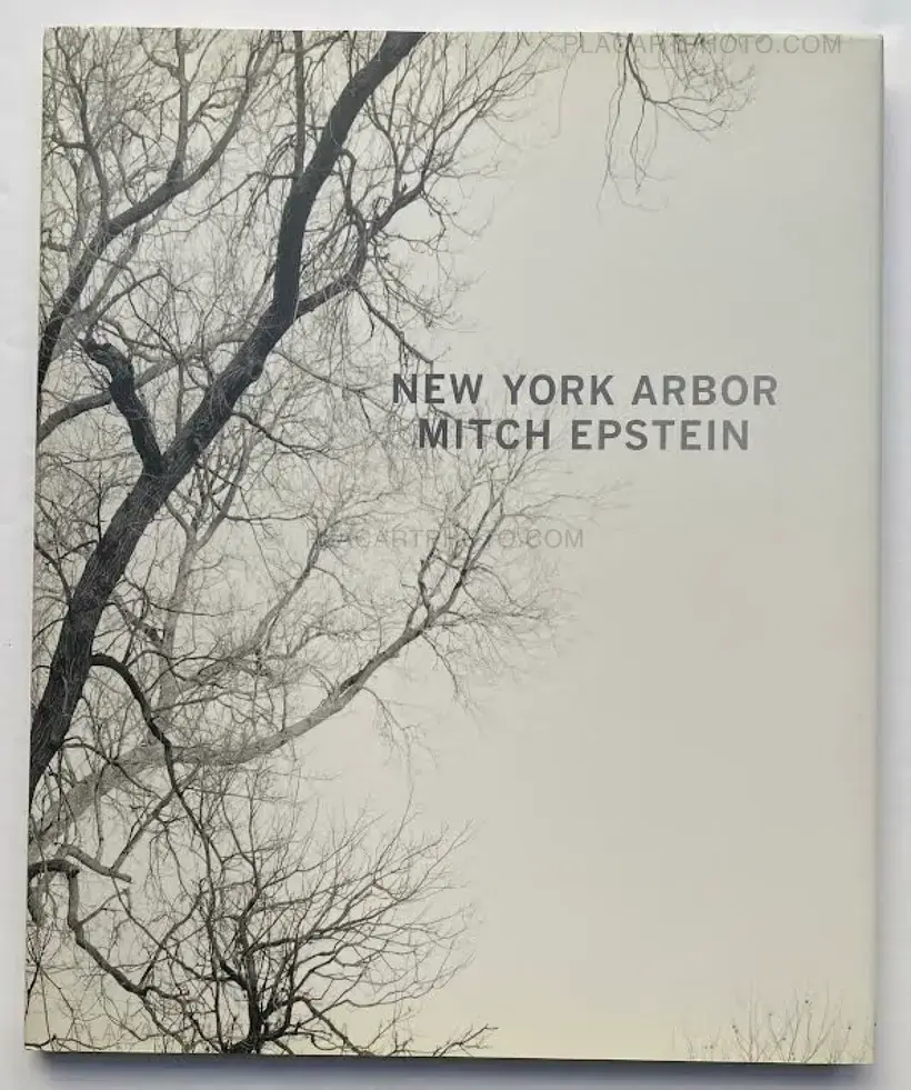 Mitch Epstein – NEW YORK ARBOR