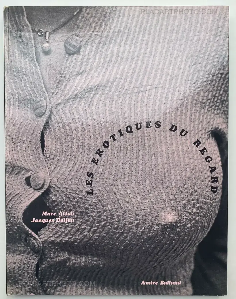 Marc Attali – Les Erotiques du regard