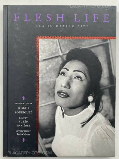 Joseph Rodríguez,FLESH LIFE Sex in Mexico City 