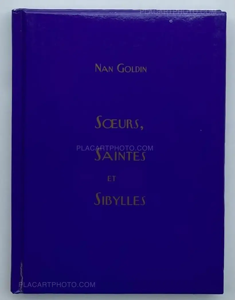 Nan Goldin – SOEURS, SAINTES ET SIBYLLES