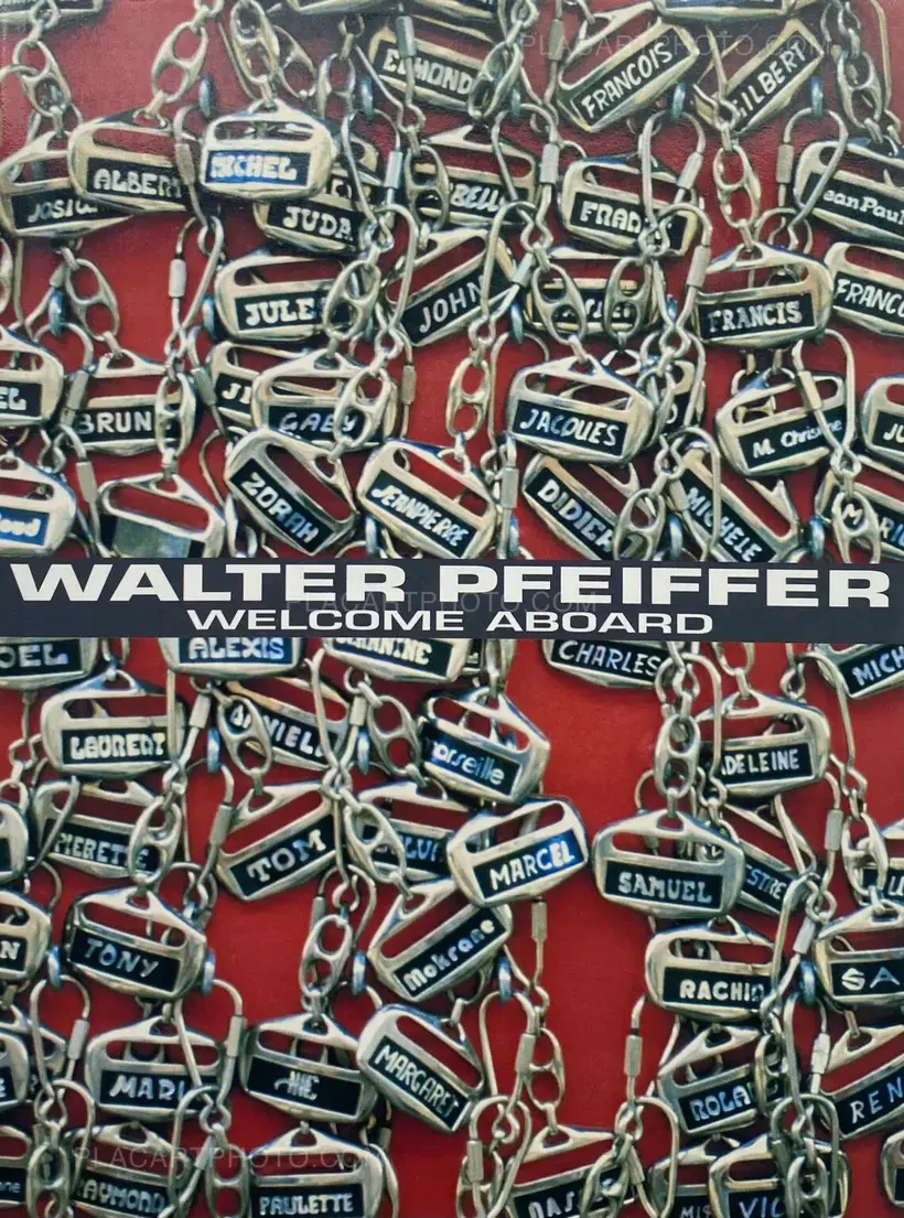 Walter Pfeiffer – WELCOME ABOARD