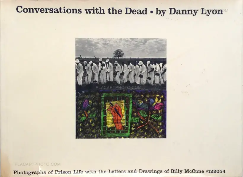 Danny Lyon – Conversations with the Dead (True first edition)