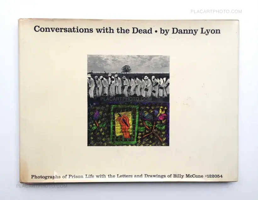 Danny Lyon – Conversations with the Dead (True first edition)