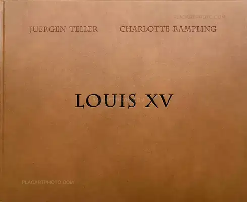 Juergen Teller – LOUIS XV (SIGNED)