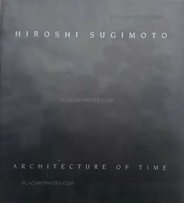 Hiroshi Sugimoto – ARCHITECTURE OF TIME (SIGNED)