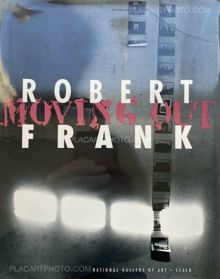 Robert Frank: Moving Out (SIGNED), Scalo, 1995 | Bookshop Le Plac