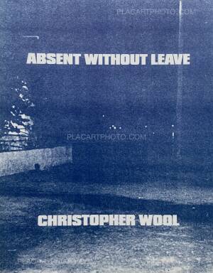 Christopher Wool: ABSENT WITHOUT LEAVE, DAAD, 1993 | Bookshop Le
