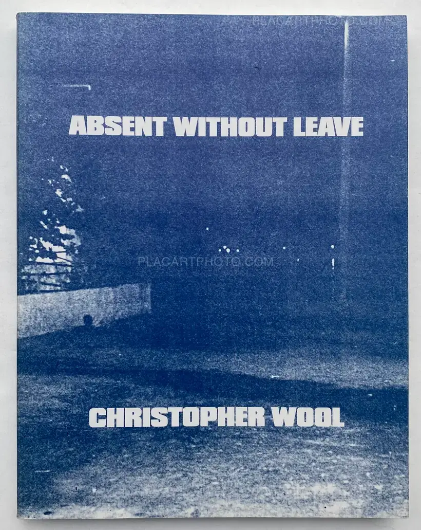 Christopher Wool – ABSENT WITHOUT LEAVE