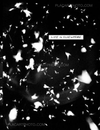 Sohrab Hura: Life is Elsewhere (SIGNED), Ugly Dog, 2015 | Bookshop