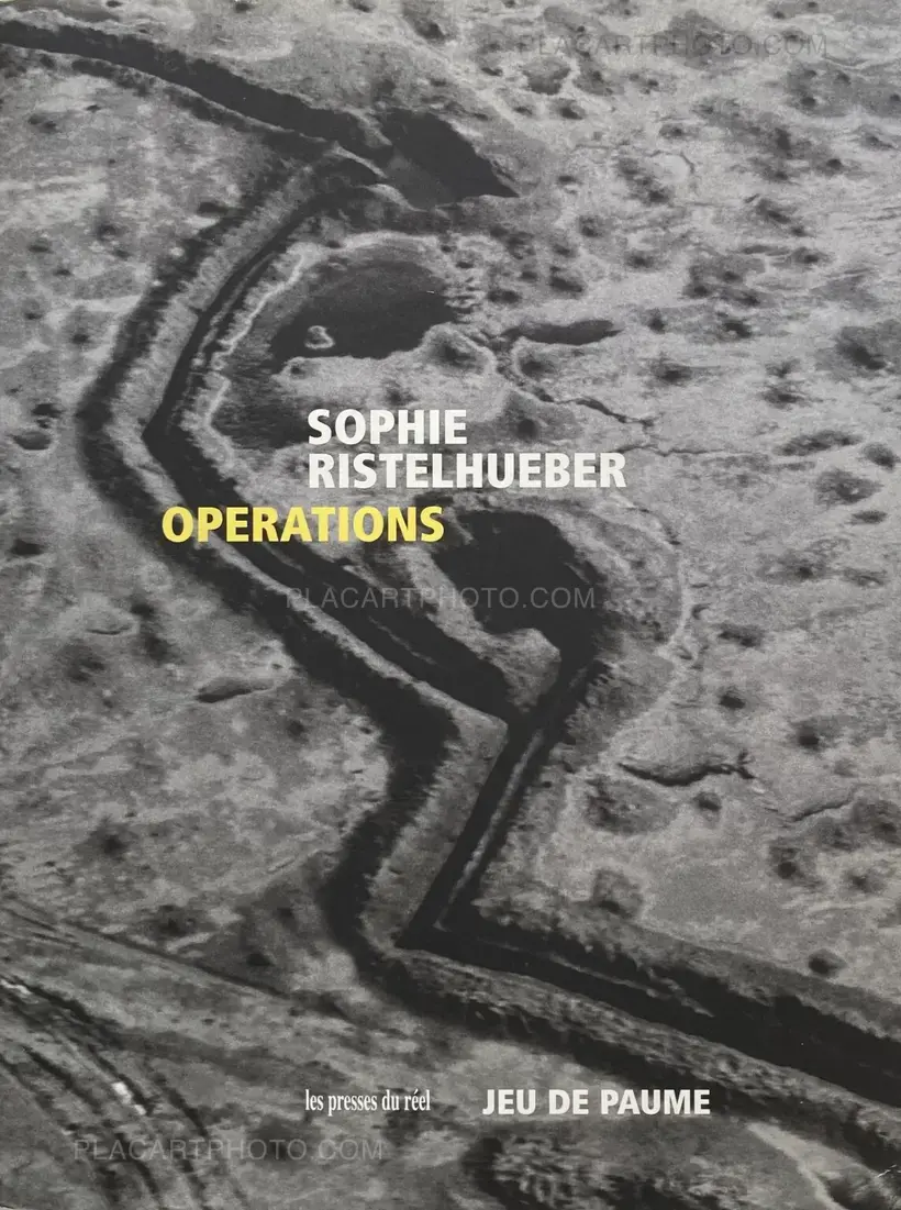 Sophie Ristelhueber – Operations