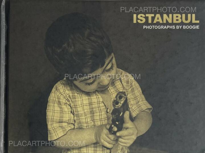 ISTANBUL Boogie 写真集　ブギー BOOGIE: INSTANBUL, FIFTY 24SF Gallery, 2008 | Bookshop Le Plac'Art