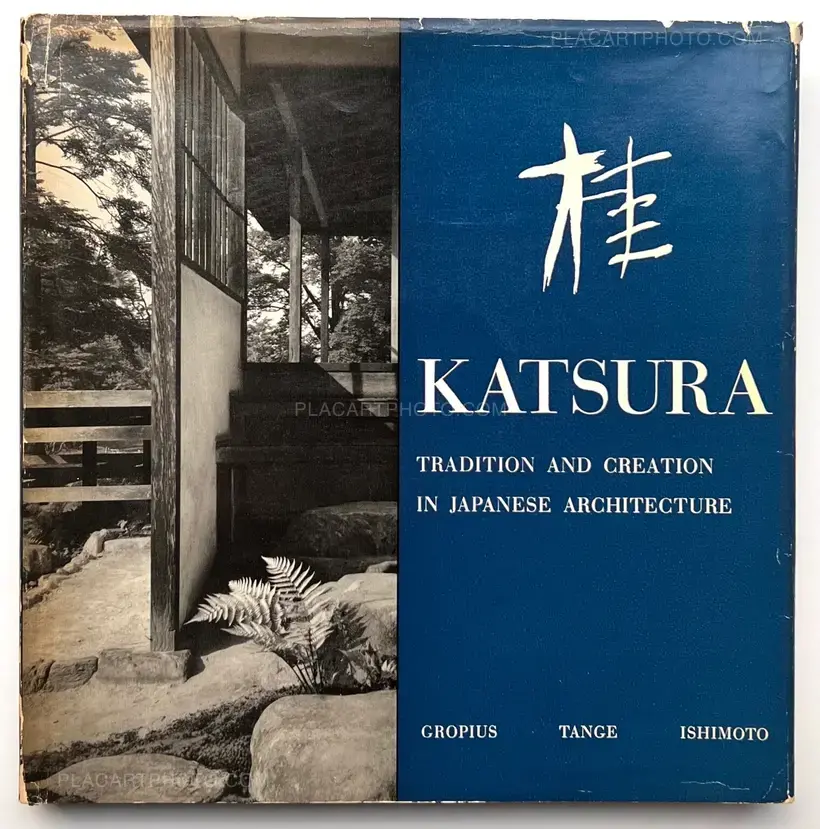 Yasuhiro Ishimoto – Katsura : Tradition and creation in Japanese architecture