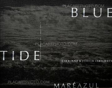 Joakim Eskildsen,Blue Tide / Maré Azul